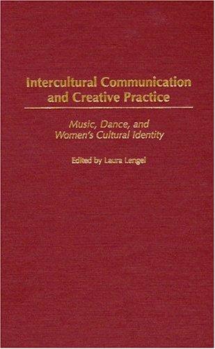 Intercultural Communication and Creative Practice