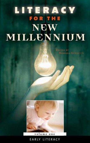 Literacy for the New Millennium [Four Volumes] (Praeger Perspectives)