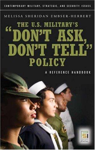 The U.S. Military's "Don't Ask, Don't Tell" Policy