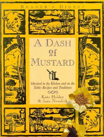 Dash of Mustard : Mustard in the Kitchen and on the Table