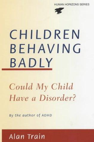 Children Behaving Badly