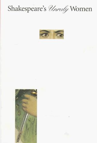 Shakespeare's unruly women