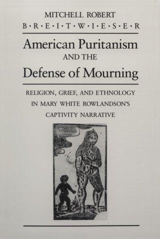 American Puritanism and the Defense of Mourning