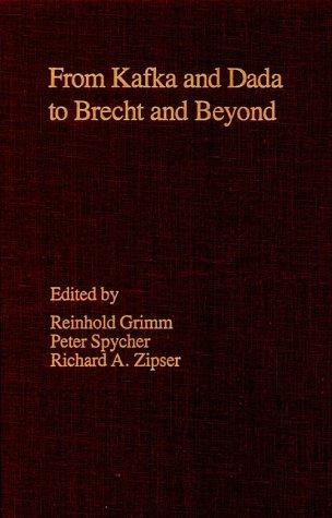From Kafka and Dada to Brecht and Beyond
