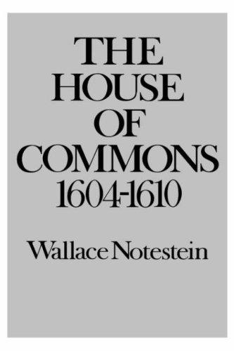 The House of Commons, 1604-1610