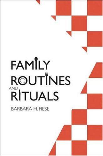 Family Routines and Rituals (Current Perspectives in Psychology)