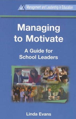 Managing to Motivate