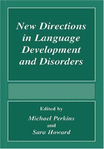 New directions in language development and disorders