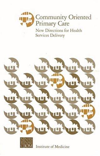 Community Oriented Primary Care: New Directions for Health Services Directory