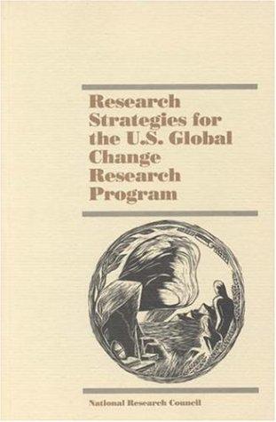 Research strategies for the U.S. Global Change Research Program