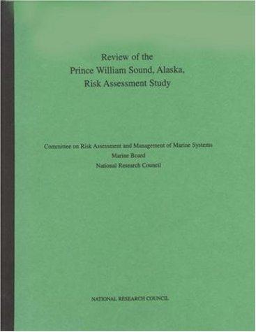 Review of the Prince William Sound, Alaska, Risk Assessment Study (Compass Series)