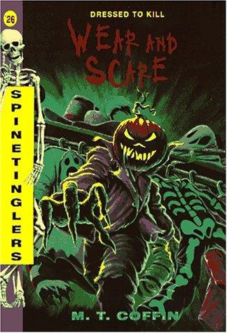 Wear and Scare (Spinetingler)