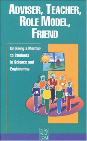 Adviser, teacher, role model, friend