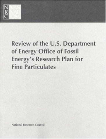 Review of the U.S. Department of Energy Office of Fossil Energy's Research Plan for Fine Particulates