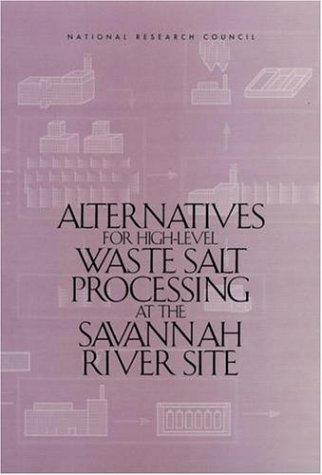 Alternatives for high-level waste salt processing at the Savannah River Site
