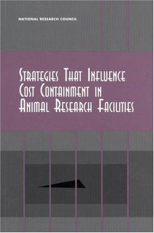 Strategies that influence cost containment in animal research facilities