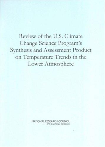 Review of the U.S. Climate Change Science Program's Synthesis and Assessment Product on Temperature Trends in the Lower Atmosphere