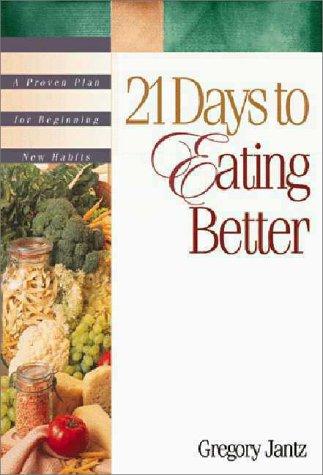 21 Days to Eating Better