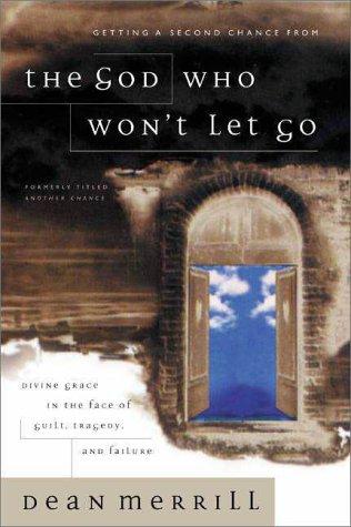 The God who won't let go