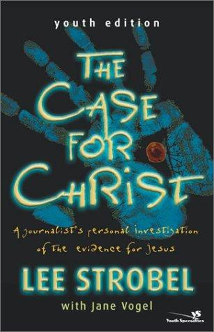 The Case for Christ-Youth Edition