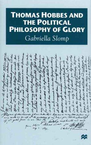 Thomas Hobbes and the Political Philosophy of Glory