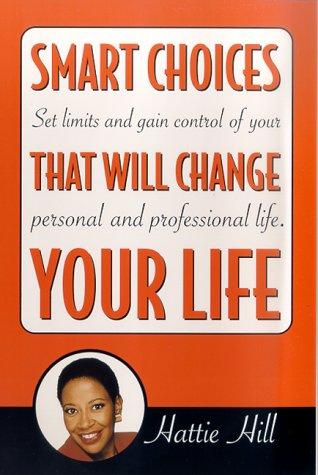 Smart choices that will change your life