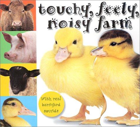 Touchy, Feely, Noisy Farm