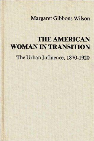 The American woman in transition