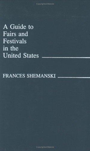 A guide to fairs and festivals in the United States