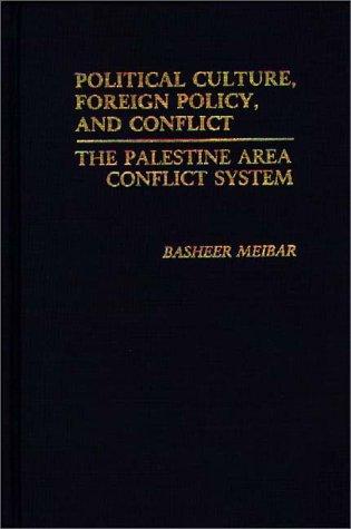 Political culture, foreign policy, and conflict