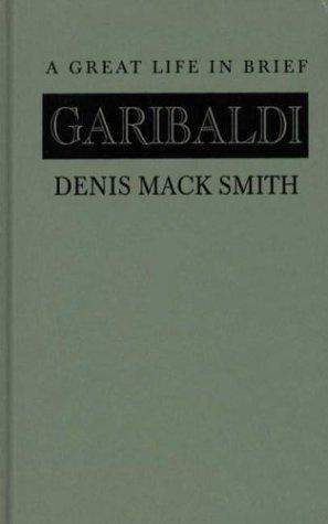 Garibaldi, a great life in brief