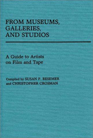From museums, galleries, and studios