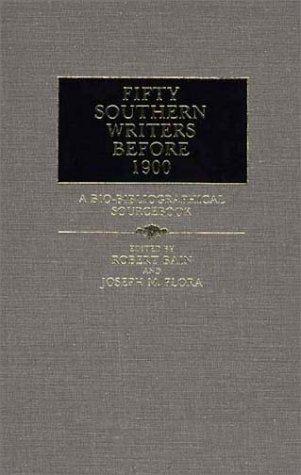 Fifty Southern Writers Before 1900