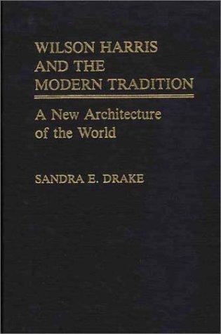 Wilson Harris and the modern tradition