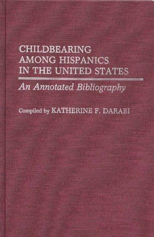 Childbearing among Hispanics in the United States