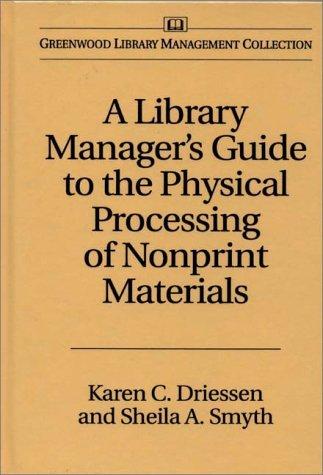 A library manager's guide to the physical processing of nonprint materials