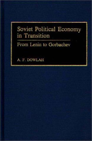 Soviet political economy in transition