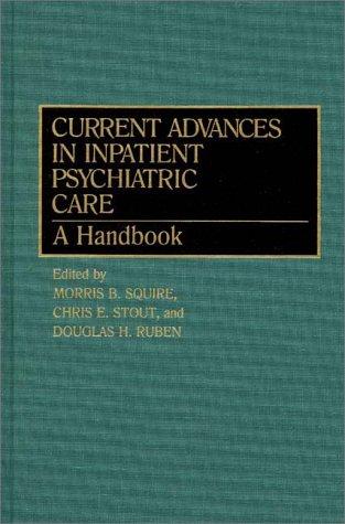 Current advances in inpatient psychiatric care