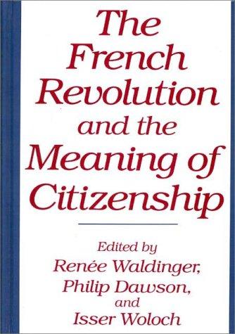 The French Revolution and the meaning of citizenship