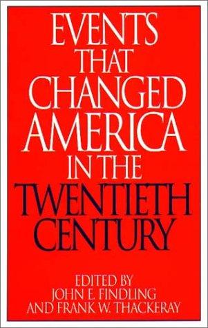 Events that changed America in the twentieth century