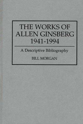 The works of Allen Ginsberg, 1941-1994