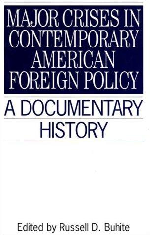 Major Crises In Contemporary American Foreign Policy