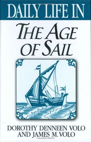 Daily life in the age of sail