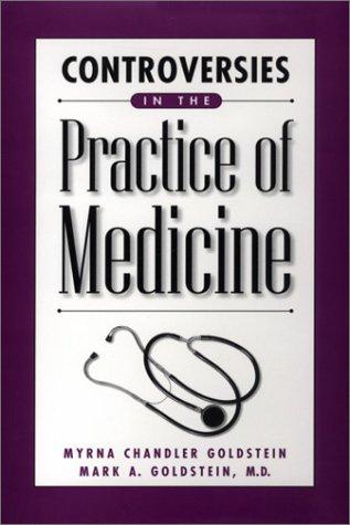 Controversies in the practice of medicine