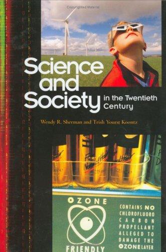 Science and society in the twentieth century