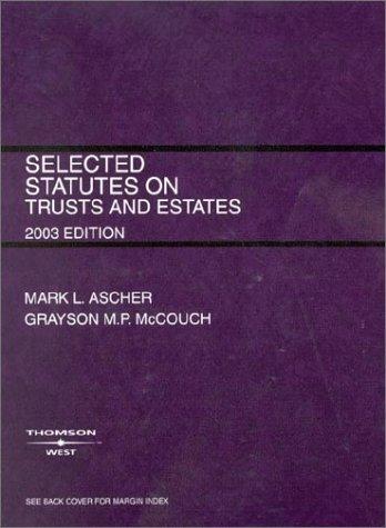 Selected Statutes on Trusts and Estates 2003
