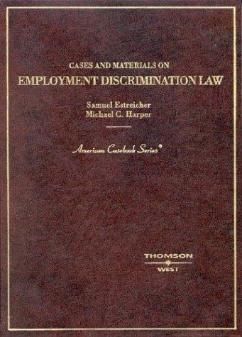 Cases and materials on employment discrimination law