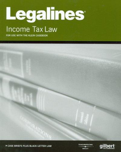 Legalines on Income Taxation, 14th--Keyed to Klein (Legalines)