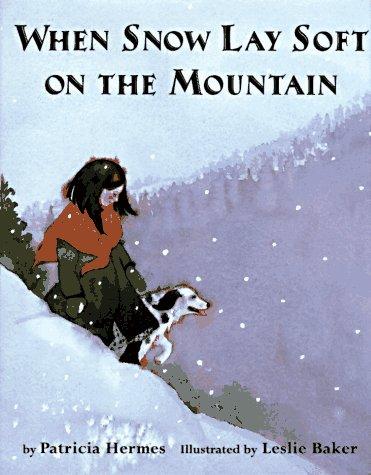 When snow lay soft on the mountain