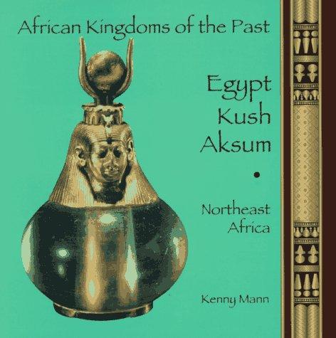 Egypt, Kush, Aksum